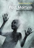 Post Mortem, Journal d'un fantôme