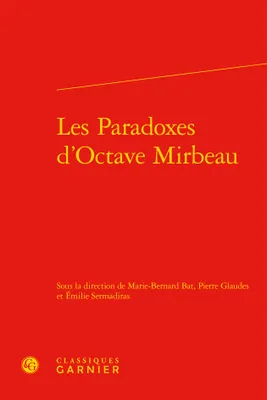 Les paradoxes d'Octave Mirbeau