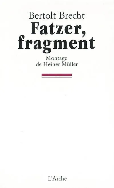 Livres Littérature et Essais littéraires Théâtre Fatzer, fragment Bertolt Brecht