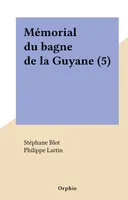 Mémorial du bagne de la Guyane (5)