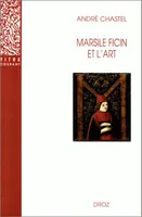 Marsile Ficin et l'art, Deuxième édition revue et augmentée d'un appendice bibliographique