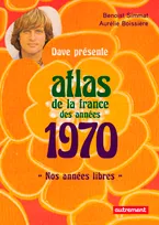 Atlas de la France des années 1970, NOS ANNEES LIBRES