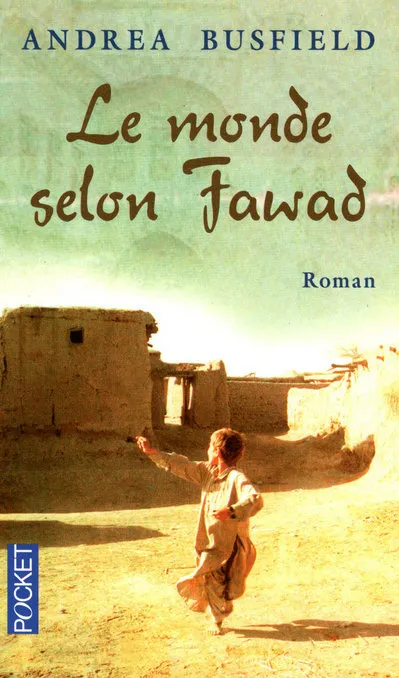 Livres Littérature et Essais littéraires Romans contemporains Etranger Le monde selon Fawad Andrea Busfield