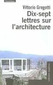 Dix-sept lettres sur l'architecture
