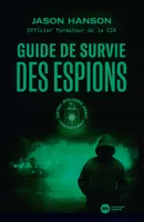 Guide de survie des espions