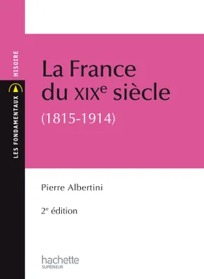 La France du XIXe siècle, 1815-1914