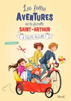 Les folles aventures de la famille Saint-Arthur, 2 - À toute allure !