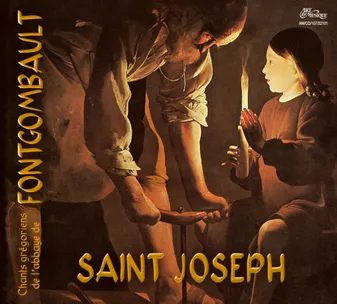 Saint Joseph, Chant grégorien de l'abbaye de Fontgombault