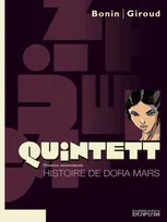 1, Quintett - Tome 1 - Histoire de Dora Mars - tome 1/5