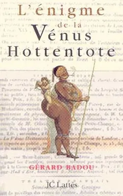 L'énigme de la Vénus hottentote