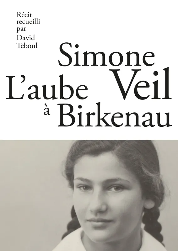 Livres Histoire et Géographie Histoire Seconde guerre mondiale L'aube à Birkenau Simone Veil