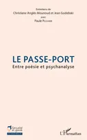 Le passe-port, Entre poésie et psychanalyse
