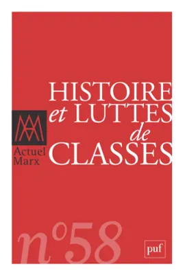 Actuel Marx 2015, n° 58, Histoire et lutte des classes