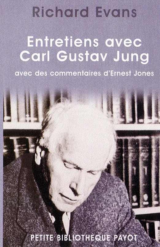 Livres Sciences Humaines et Sociales Psychologie et psychanalyse Entretiens avec C.G. Jung Richard Isadore Evans, Carl Gustav Jung
