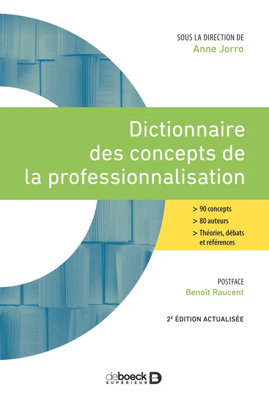 Dictionnaire des concepts de la professionnalisation Anne Jorro