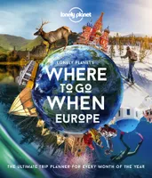 Where To Go When: Europe 1ed -anglais-
