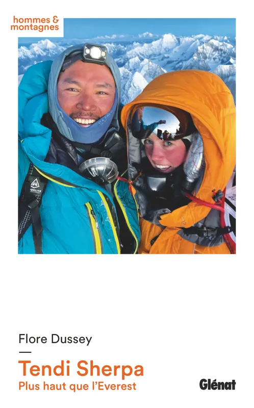 Livres Loisirs Voyage Récits de voyage Tendi Sherpa, Plus haut que l'Everest Flore Dussey