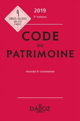 Code du patrimoine 2019, annoté et commenté - 3e éd.