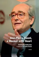 Jean-Pierre Cuoni, a Banker with Heart