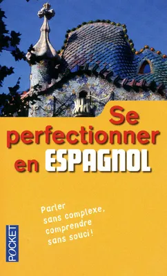 Se perfectionner en espagnol, Livre