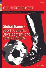 Global Game - Sport, culture, Development and Foreignn Policy Culture Report EUNIC /anglais