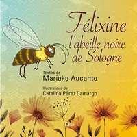 Félixine l'abeille noire de Sologne