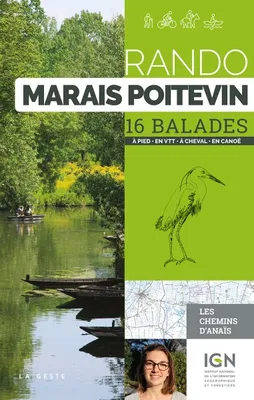 Rando - Marais Poitevin 16 Balades A Pied En Vtt A Cheval En Canoe
