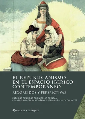 El republicanismo en el espacio ibérico contemporáneo, Recorridos y perspectivas