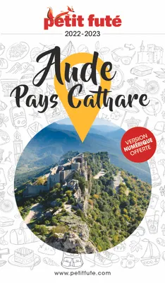 Guide Aude - Pays Cathare 2022 Petit Futé