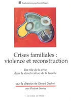 Crises familiales, violence et reconstruction