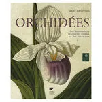 ORCHIDEES, de l'horticulture considérée comme un des beaux-arts