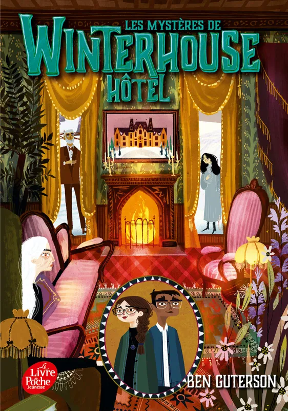 Livres Jeunesse de 6 à 12 ans Romans 3, Les mystères de Winterhouse Hôtel - Tome 3 Ben Guterson