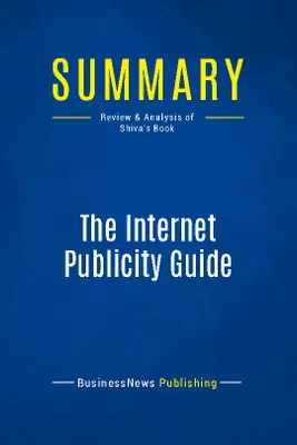 Summary: The Internet Publicity Guide, Review and Analysis of Shiva's Book