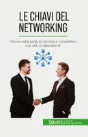 Le chiavi del networking, Uscire dalla propria cerchia e connettersi con altri professionisti