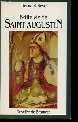 Petite vie de Saint Augustin