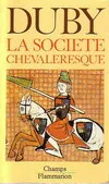 Hommes et structures du Moyen âge ., 1, Hommes et structures du moyen age  t1 - la societe chevaleresq