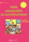 Pour comprendre les mathématiques Euro - CM2 - Livre de l'élève