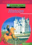 A monde ouvert Histoire CE2 - Guide pédagogique, guide pédagogique