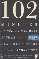 102 minutes, le récit du combat pour la survie dans les Twin Towers le 11 septembre 2001