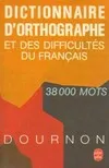 Dictionnaire d'orthographe et des difficultés du français
