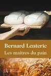 Les maîtres du pain, 1, LES MAITRES DU PAIN, roman