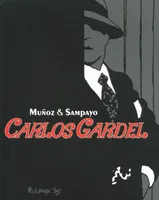 Carlos Gardel, La voix de l'Argentine