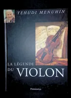 Legende du violon (La), POUR INFO : TITRE ANGLAIS = FA3623