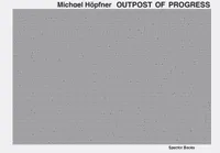Michael HOpfner Outpost of Progress /anglais/allemand