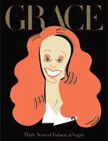 GRACE, THIRTY YEARS OF FASHION AT VOGUE