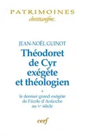 Théodoret de Cyr exégète et théologien, 1