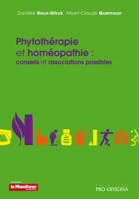 Phytothérapie et homéopathie, Conseils et associations possibles