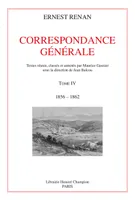 Correspondance générale / Ernest Renan., 4, Correspondance générale, 1856-1862