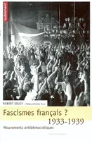 Fascismes français ?, 1933-1939