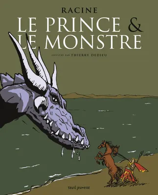 Le Prince et le monstre, Un épisode du Phèdre de Racine